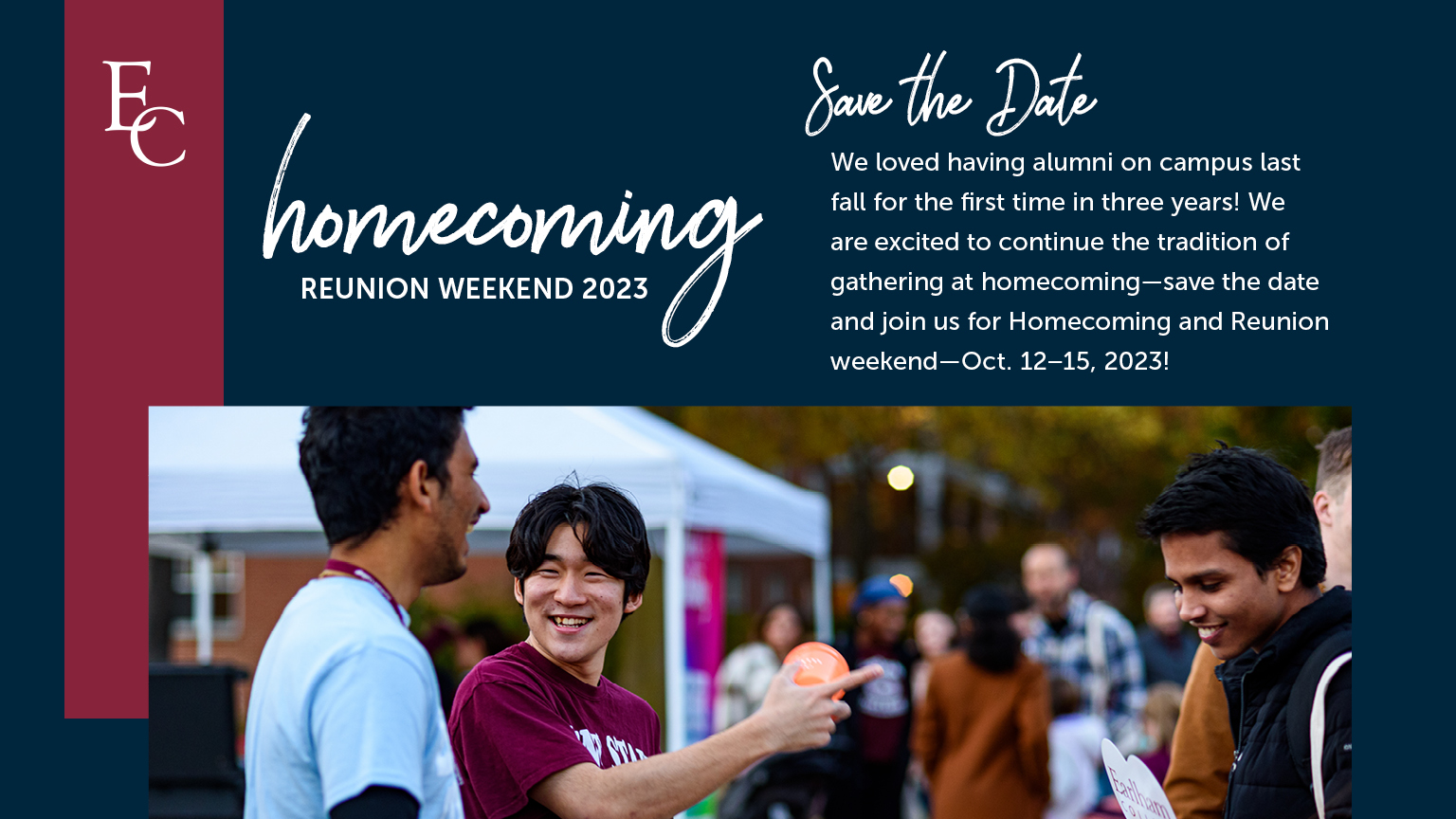 Three Earlham students talk and laugh with text above. An ad for homecoming and reunion weekend 2023.